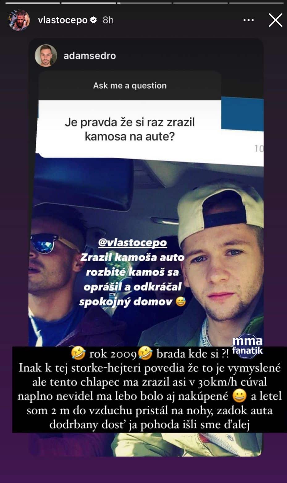 Hejteri povedia, že to je vymyslené. Vlasto Čepo spomína na vtipnú historku z mladosti a na rozbité auto